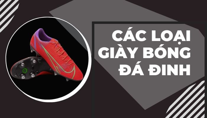 Top 6 loại giày đinh đá bóng bán được nhiều nhất